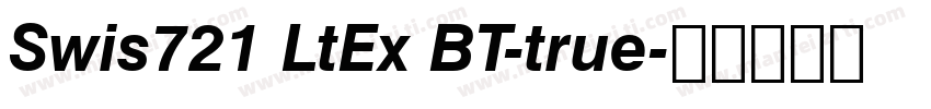 Swis721 LtEx BT-true字体转换